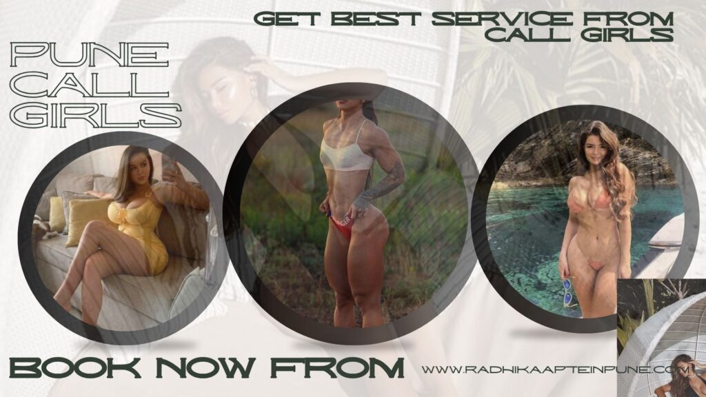Every Pune Call Girls Know How to Serve Pleasure