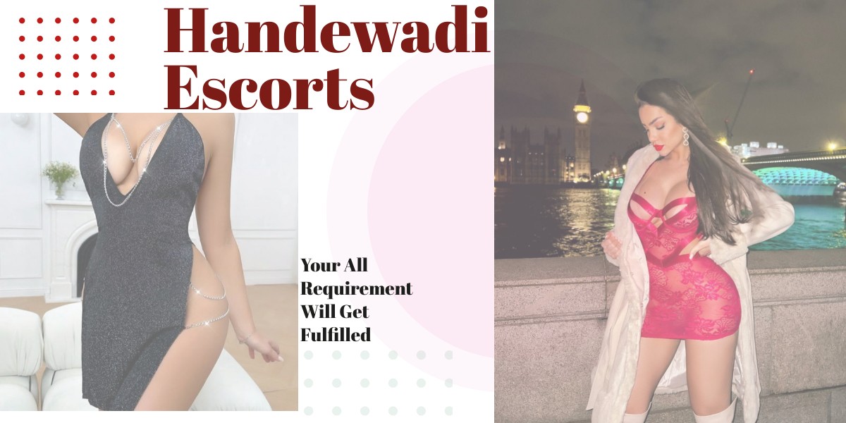 All Your Requirement Will Get Fulfilled By Handewadi Escorts All Your Requirement Will Get Fulfilled By Handewadi Escorts
