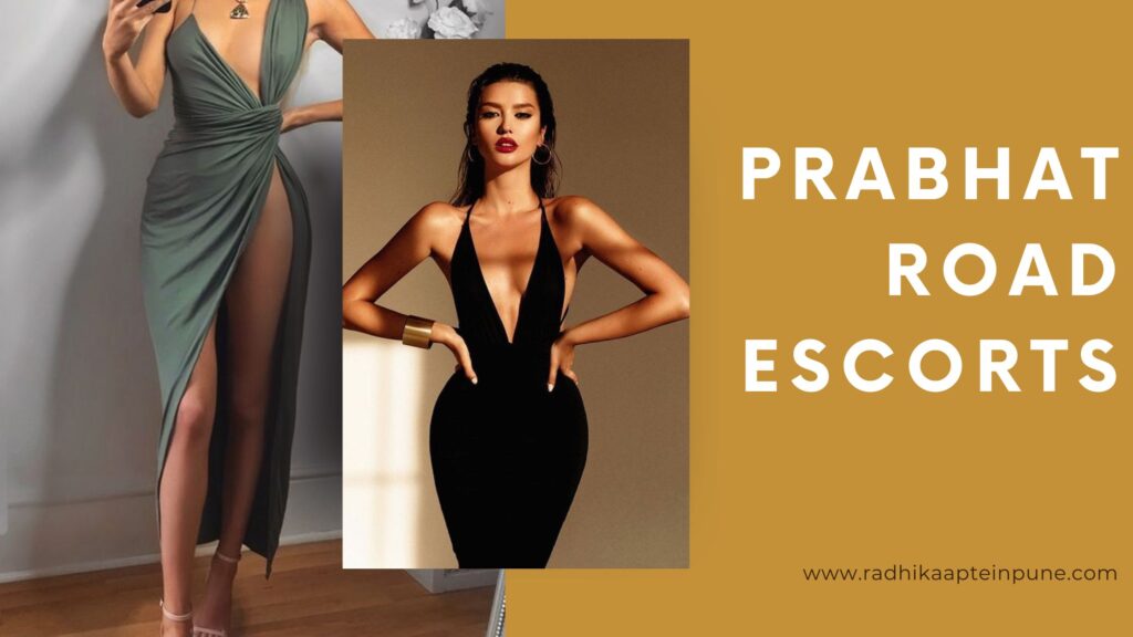 You Can Have All Enjoyment With Prabhat Road Escorts
