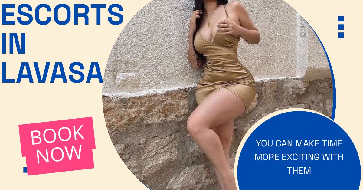 Perfect and Excellent Services Offered By Escorts in Lavasa