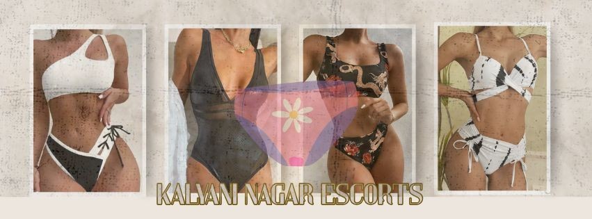 Kalyani Nagar Escorts Will Do Everything for Your Satisfaction Kalyani Nagar Escorts Will Do Everything for Your Satisfaction